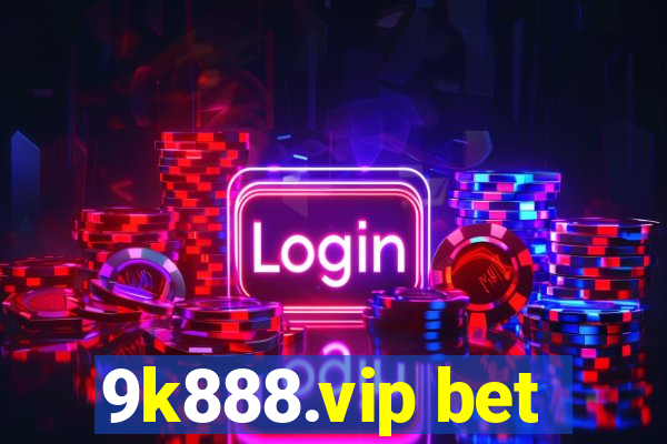 9k888.vip bet